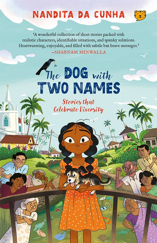THE DOG WITH TWO NAMES: STORIES THAT CELEBRATE DIVERSITY