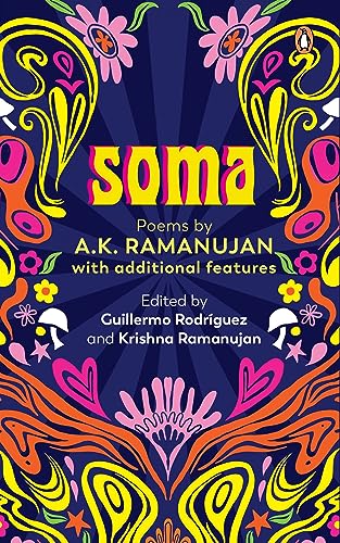 Soma: Poems by A.K. Ramanujan