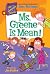 My Weirdtastic School #6: Ms. Greene Is Mean!: A.J. and friends face a math-obsessed teacher who spots numbers in skateboarding, football, and more―a funny school chapter book by Dan; Paillot, Jim Gutman