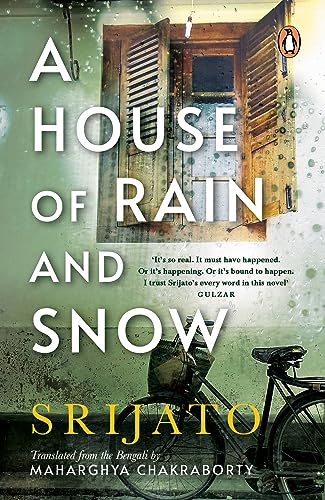 A House of Rain and Snow by Srijato Bandopadhyay; Maharghya Chakraborty (tr.)