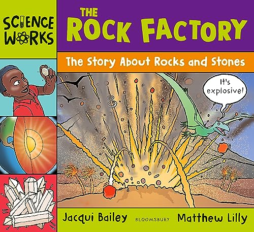 The Rock Factory: The Story about Rocks and Stones by Jacqui Bailey