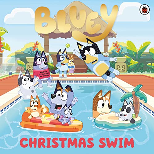 Ladybird Bluey Christmas Swim. by Bluey,