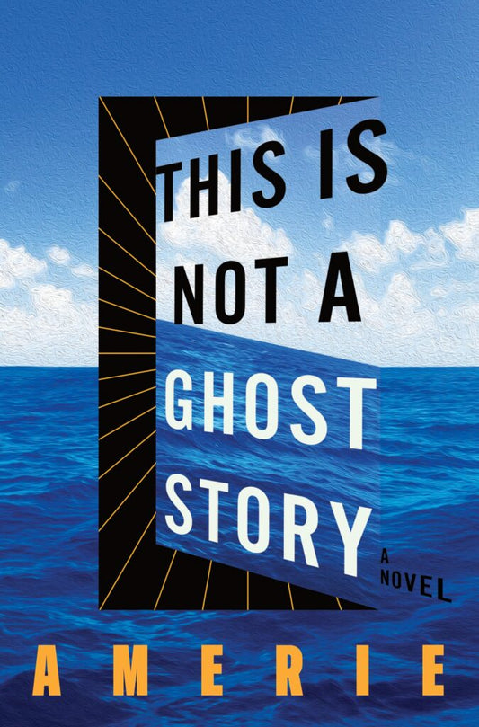 This Is Not a Ghost Story by Amerie