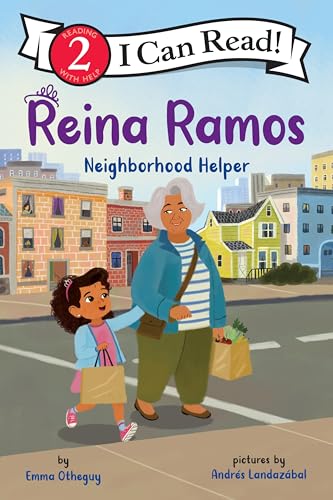 Reina Ramos: Neighborhood Helper: A Grandmother and Granddaughter Story about Kindness, Community, and Learning Spanish