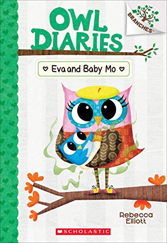 Eva and Baby Mo: A Branches Book