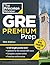 Princeton Review GRE Premium Prep, 36th Edition: 6 Practice Tests + Review & Techniques + Online Tools