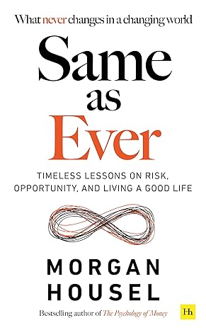 Same as Ever: A Guide to What Never Changes