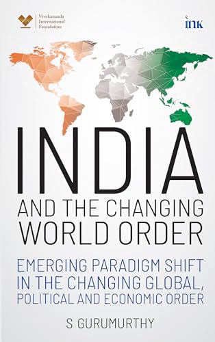 Occam (An imprint of BluOne Ink) India and the Changing World Order