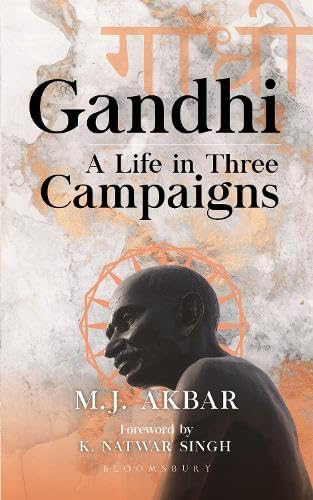 Gandhi A life in Three Campaigns