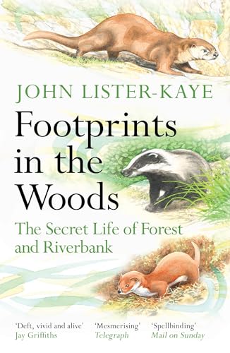 Footprints in the Woods: The Secret Life of Forest and Riverbank