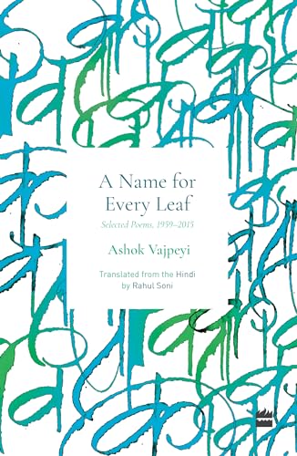 Name For Every Leaf : Selected Poems, 19592015