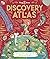 Discovery Atlas: a magnificent gift book packed with incredible inventors and explorers