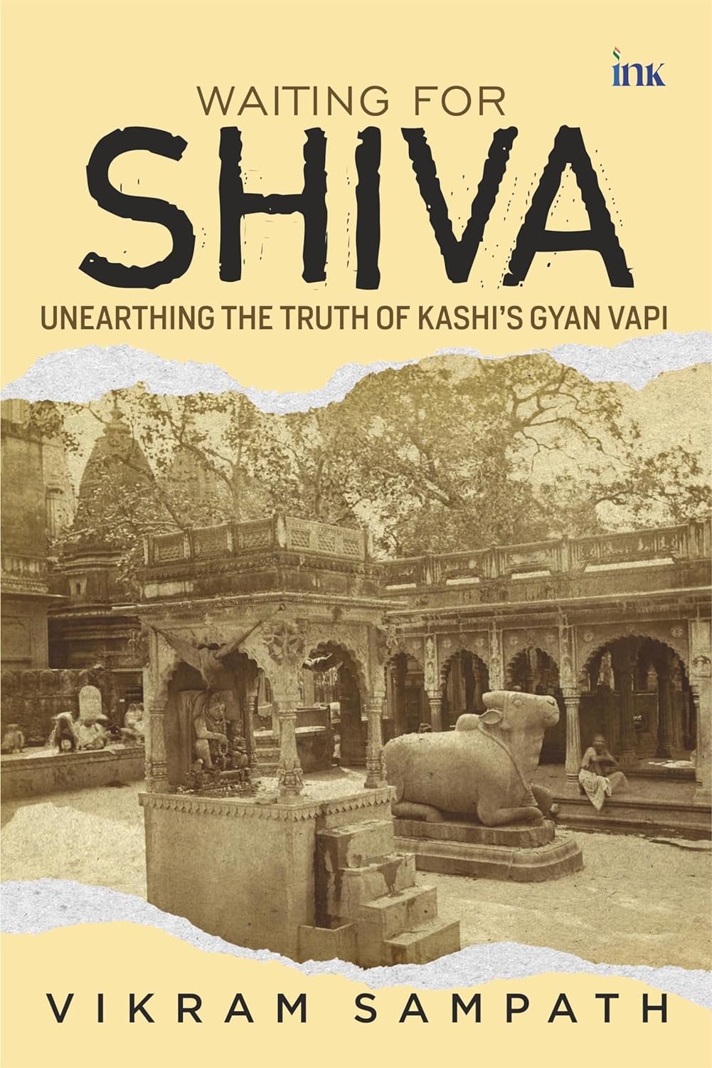 Waiting for Shiva: Unearthing the Truth of Kashi’s Gyan Vapi