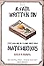 A Fate Written on Matchboxes