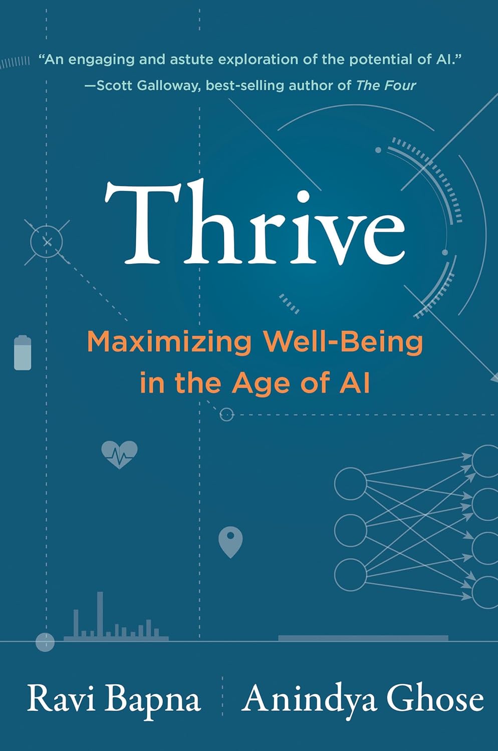 Thrive: Maximizing Well-Being in the Age of AI by Ravi Bapna