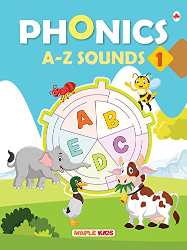 Phonics Reader - Alphabet Sounds - A-Z Sounds - Activity Book for Kids - Age 3+ Years - Learning Letter Sounds by Maple Press