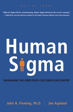 Human Sigma: Managing the Employee-Customer Encounter