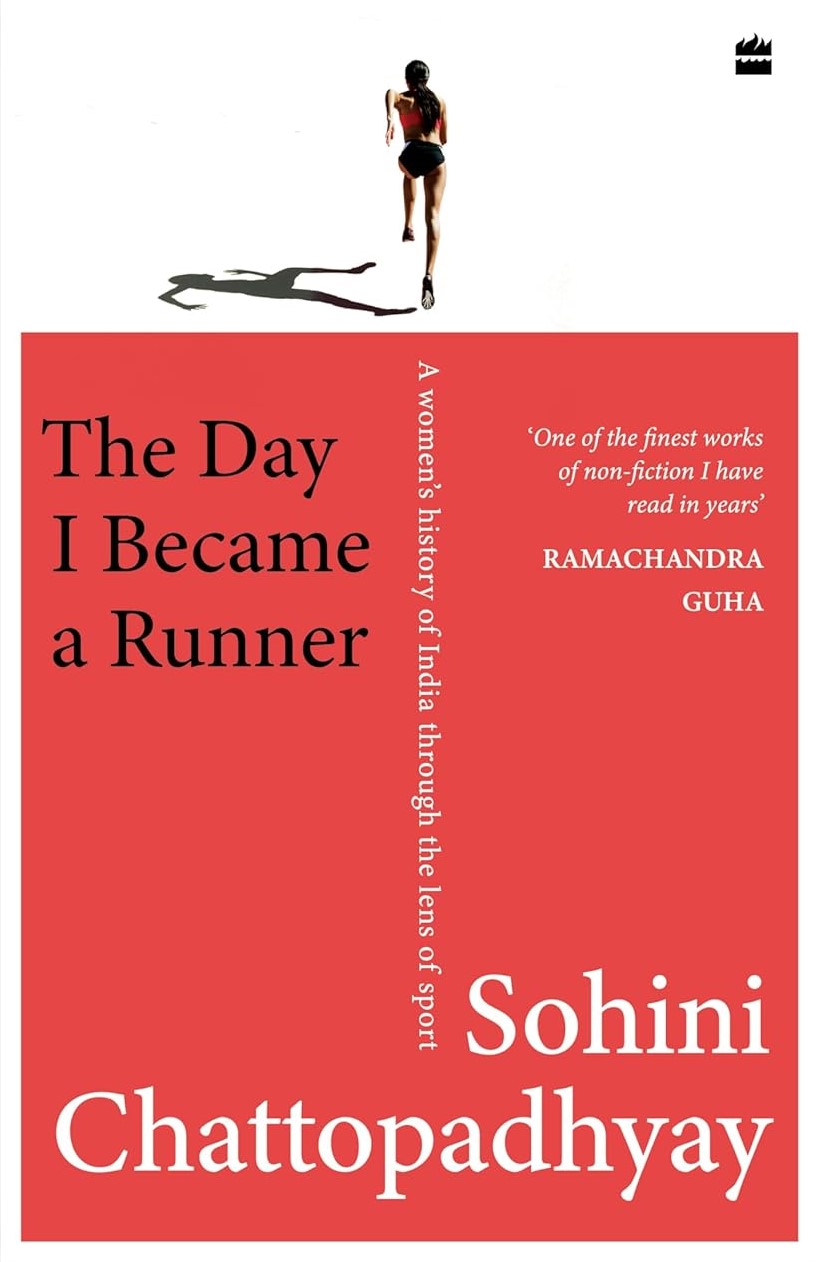 The Day I Became a Runner: A Women's History of India through the Lens of Sport