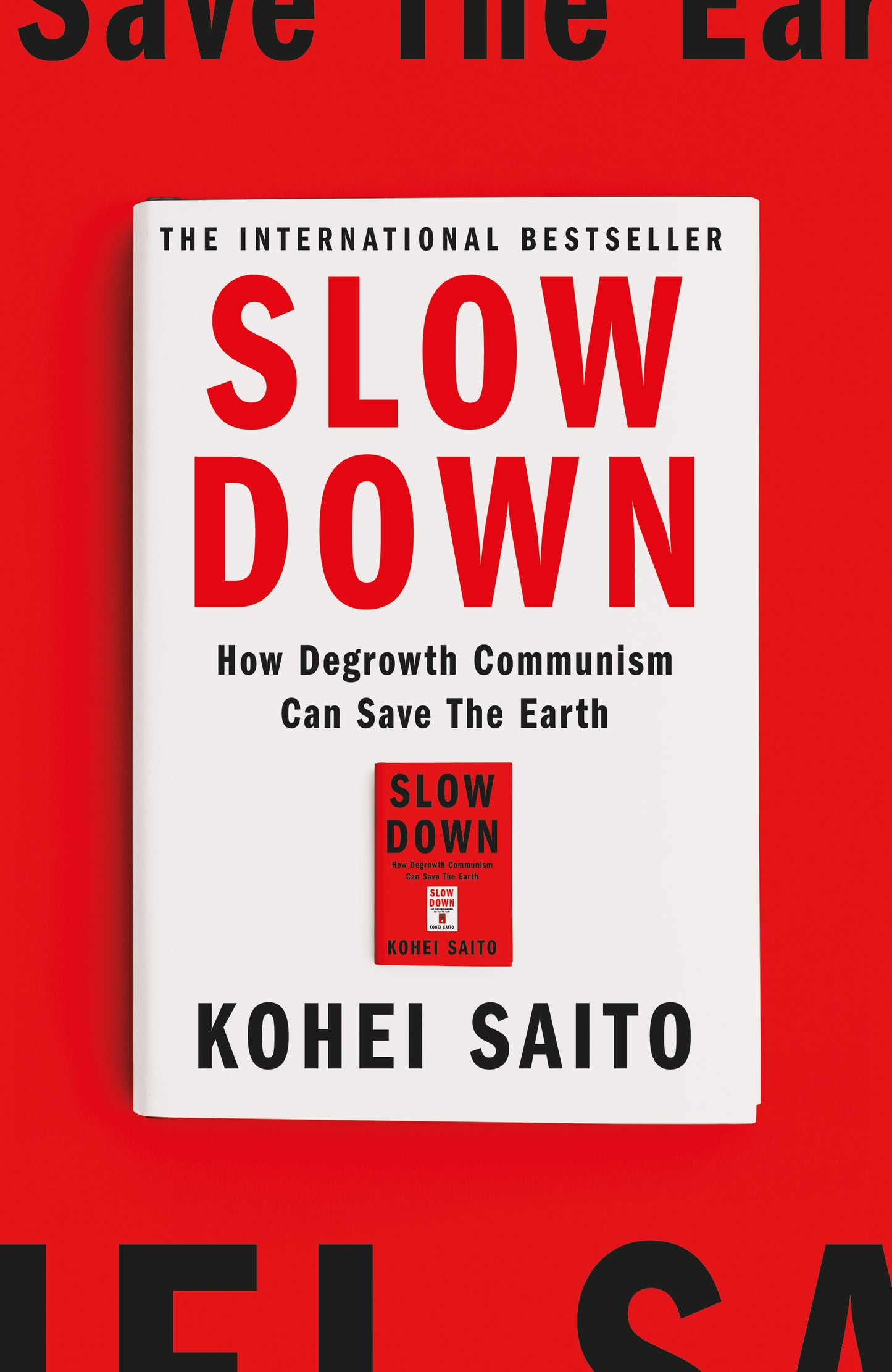 Slow Down: The Degrowth Manifesto