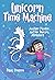 Unicorn Time Machine