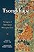 Tsongkhapa: The Legacy of Tibet's Great Philosopher-Saint