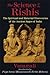 The Science of the Rishis: The Spiritual and Material Discoveries of the Ancient Sages of India