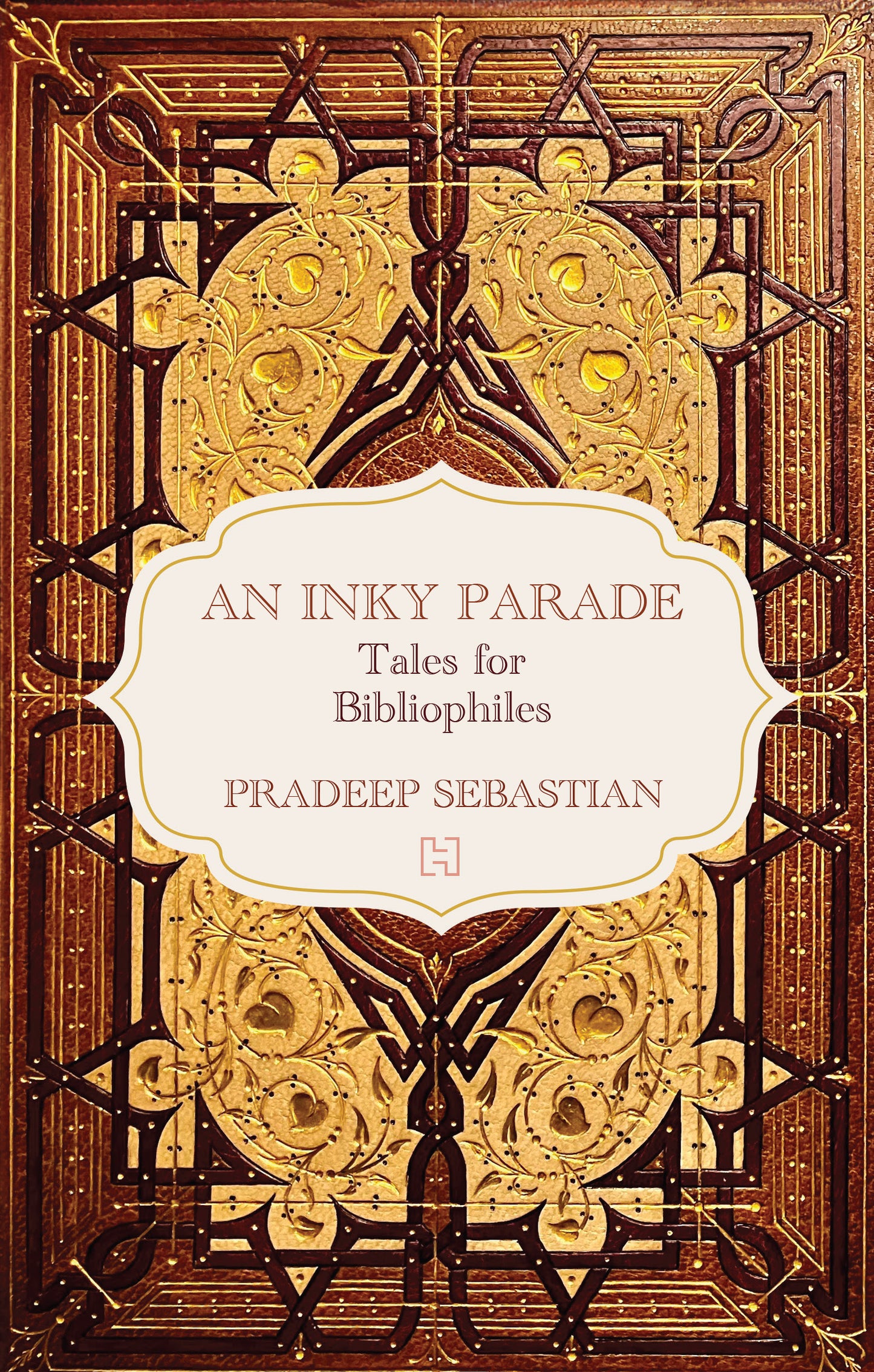 An Inky Parade: Tales for Bibliophiles by Pradeep Sebastian