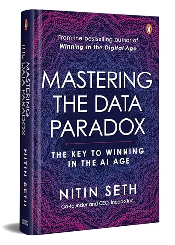 Mastering the Data Paradox: Key to Winning in the AI Age
