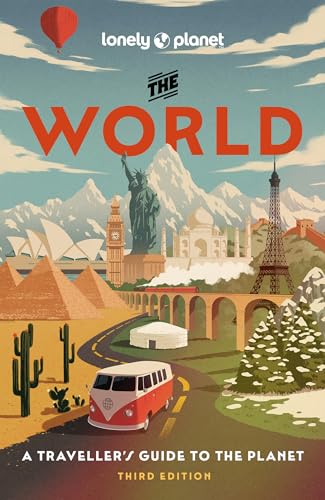 Lonely Planet The World: A Traveller's Guide to the Planet | Every Country from A-Z | Itineraries from 5 weeks to 3 months | Beautiful Travel Gift by Lonely Planet