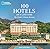 100 Hotels of a Lifetime: The World's Ultimate Retreats