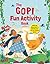 GOPI FUN ACTIVITY BOOK: BASED ON SUDHA MURTY'S BESTSELLING THE GOPI DIARIES