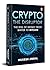 Crypto the Disruptor: Rise of Money from Barter to Bitcoin