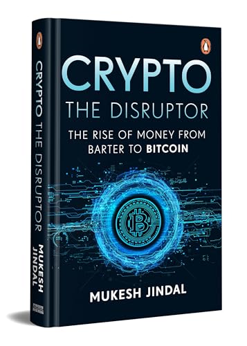Crypto the Disruptor: Rise of Money from Barter to Bitcoin
