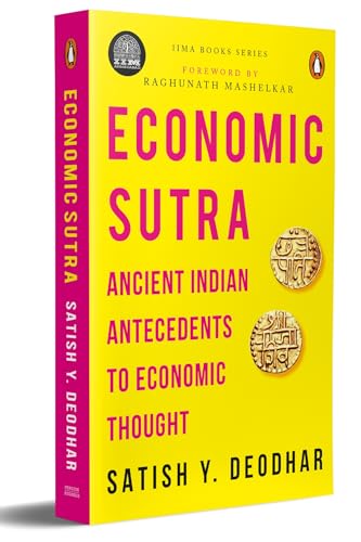 IIMA - Economic Sutra: Ancient Indian Antecedents to Economic Thought