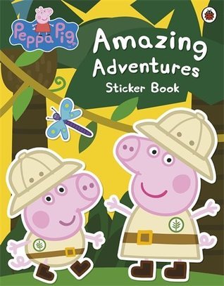 Peppa Pig: Amazing Adventures Sticker Ladybird Books Ltd (2012) Paperback