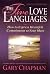 The Five Love Languages: How to Express Heartfelt Commitment to Your Mate by Gary Chapman