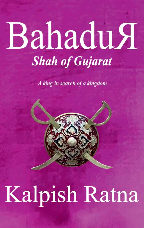 Simon & Schuster India BAHADUR SHAH OF GUJARAT
