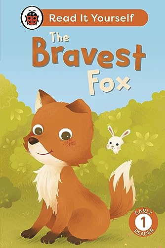 The Bravest Fox: Read It Yourself - Level 1 Early Reader by Ladybird Inhouse