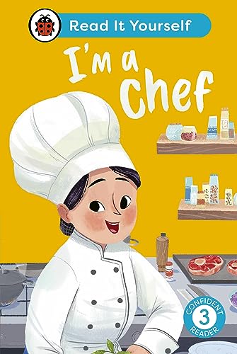 I'm a Chef: Read It Yourself - Level 3 Confident Reader by Ladybird Inhouse