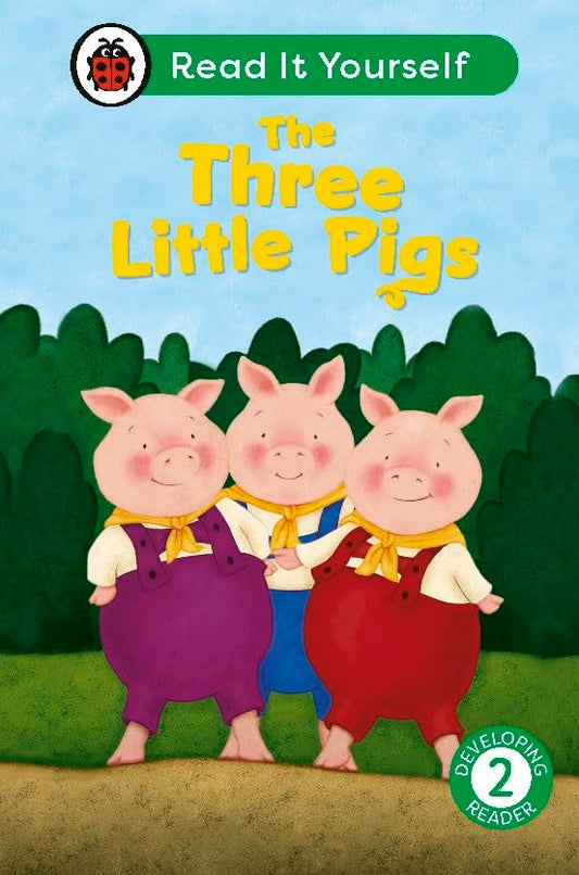 The Three Little Pigs: Read It Yourself - Level 2 Developing Reader by Ladybird Inhouse