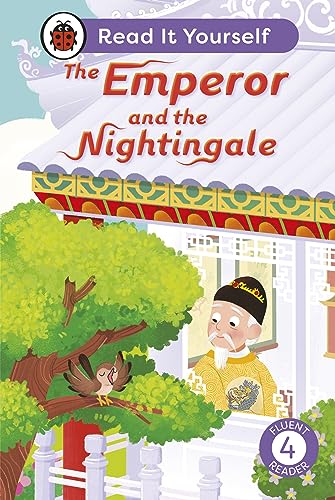 The Emperor and the Nightingale: Read It Yourself - Level 4 Fluent Reader by Ladybird Inhouse