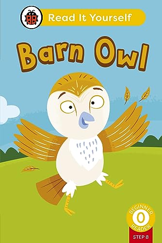 Barn Owl (Phonics Step 8): Read It Yourself - Level 0 Beginner Reader by Ladybird Inhouse