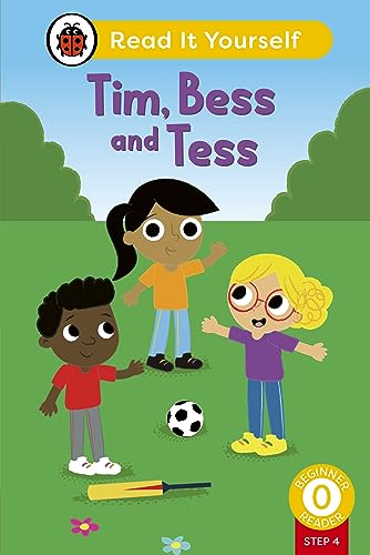Tim, Bess and Tess (Phonics Step 4): Read It Yourself - Level 0 Beginner Reader by Ladybird Inhouse