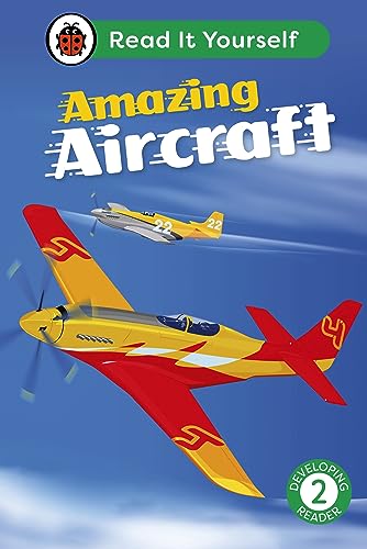 Amazing Aircraft: Read It Yourself - Level 2 Developing Reader by Ladybird Inhouse