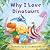 Why I Love Dinosaurs by Illustrated By Daniel Howarth