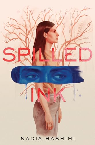 Spilled Ink: A Powerful YA Contemporary Novel About a Muslim Teen and Her Fight for Voice