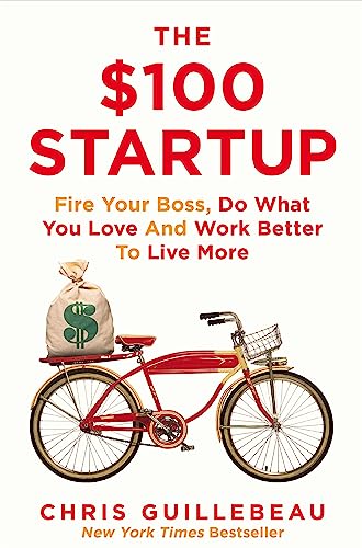 By Chris Guillebeau $100 Startup