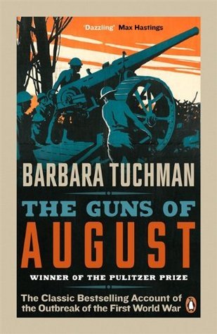 The Guns of August by Barbara Tuchman