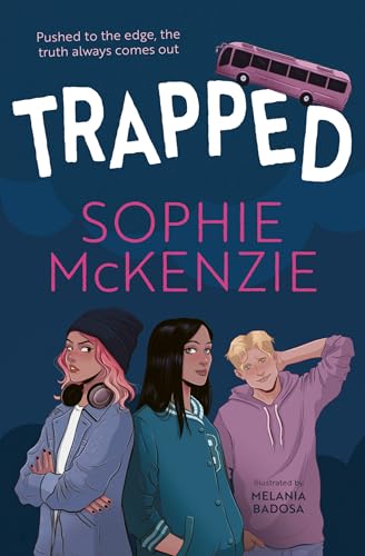 Trapped by Illustrated By Melania Badosa Sophie Mckenzie