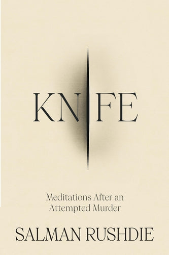 Knife: Meditations After An Attempted Murder